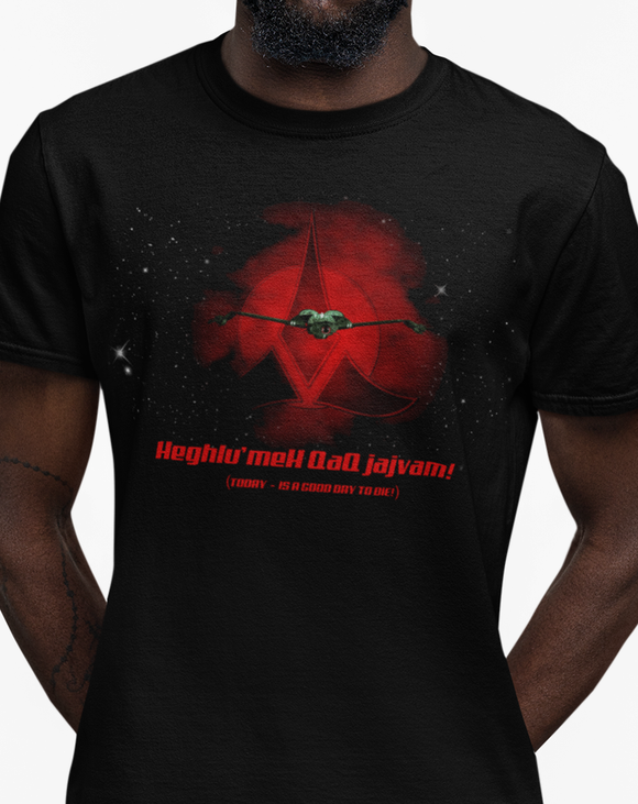 Today Is a Good Day to Die! (In original Klingon) w/Klingon Bird of Prey - T-shirt