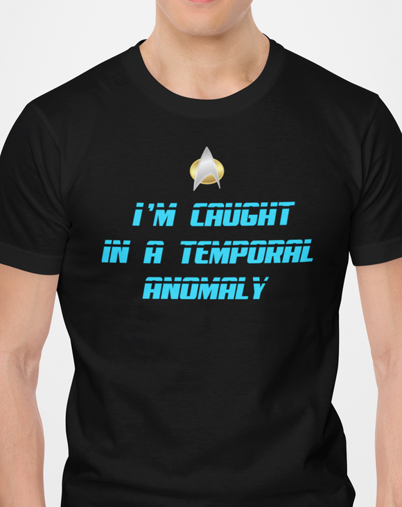 Caught in a Temporal Anomaly - Star Trek The Next Generation - T-shirt