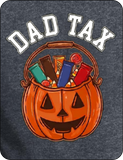 Dad Tax - Halloween Comedy - T-Shirt