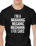 I'm a Mekha... - I Fix Cars - T-shirt