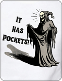 It Has Pockets! - Grim Reaper - Halloween Comedy - T-Shirt