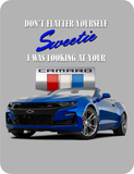 Camaro - Don't Flatter Yourself, I was Looking at your Camaro! T-shirt