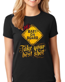 No Baby On Board - Take Your Best Shot T-shirt