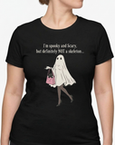 I May Be Spooky & Scary, But I'm Definitely NOT A Skeleton - Halloween Comedy - T-Shirt
