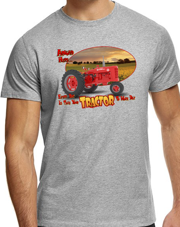 Every Day is Take your Tractor to Work Day! - T-shirt