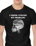Train Brain - "I Found My Problem" T-Shirt