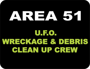 AREA 51 - Wreckage & Debris Clean Up Crew - T-shirt