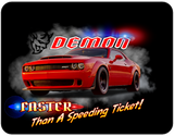 Dodge Demon Faster Than A Speeding Ticket graphic logo Casual Ts Apparel and Souvenirs