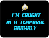 I'm Caught In A Temopral Anomaly graphic T-shirt Casual Ts Apparel and Souvenirs